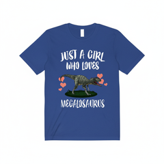 Just a girl who loves megalosaurus first named dinosaur tee