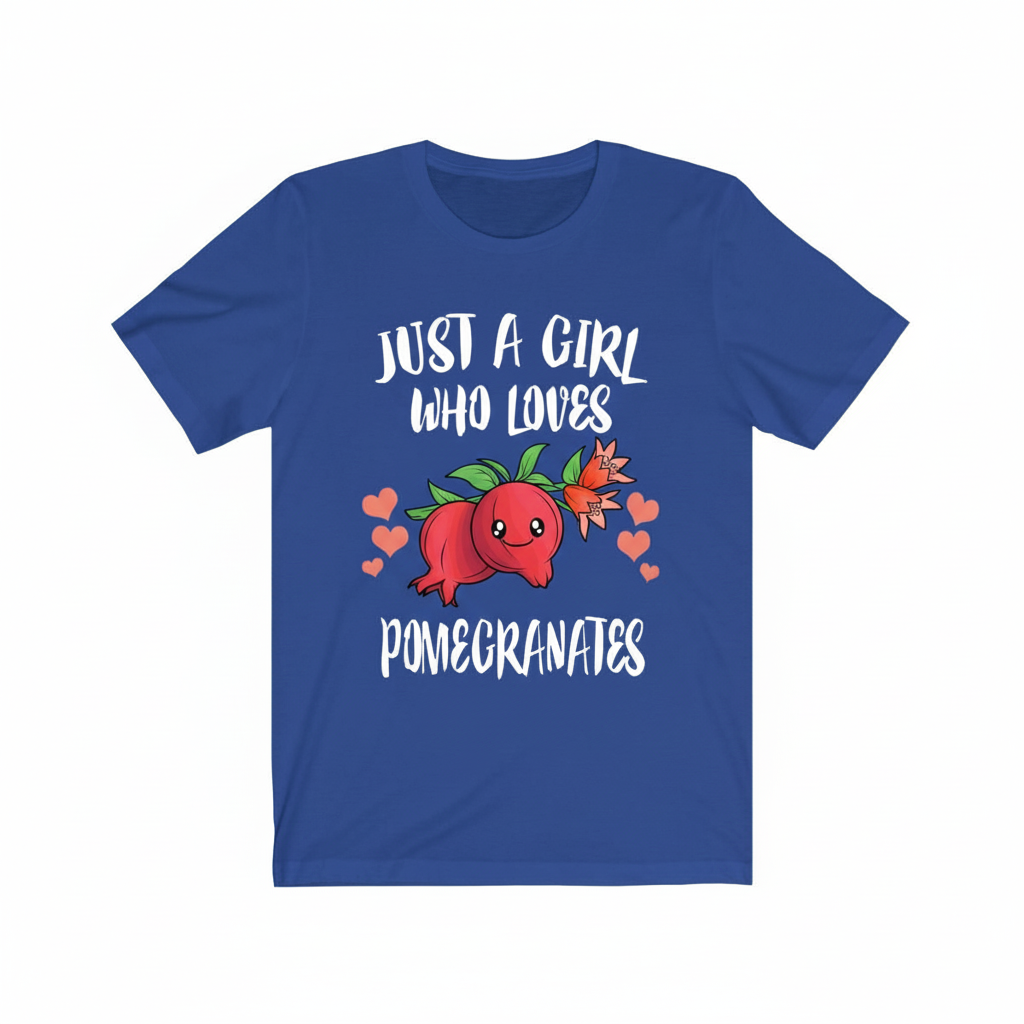 Just A Girl Who Loves Pomegranates Fruit Shirt - pomegranate print design