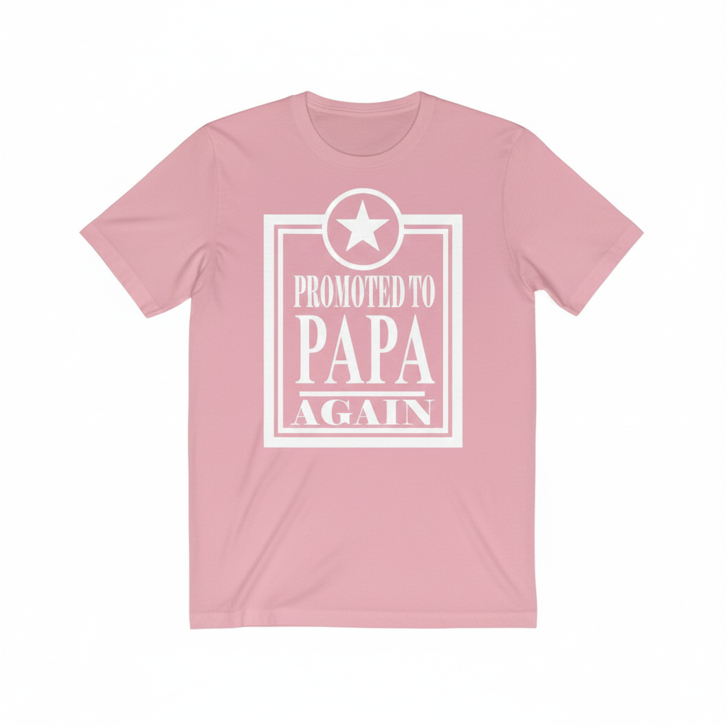 Promoted To Papa Again Shirt - papa again design