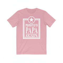 Promoted To Papa Again Shirt - papa again design