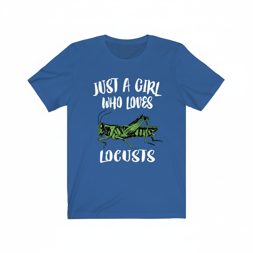 Just a girl who loves locusts swarming grasshopper insect tee