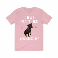I Just Really Like Cane Corso Dogs Shirt - Cane Corso print design