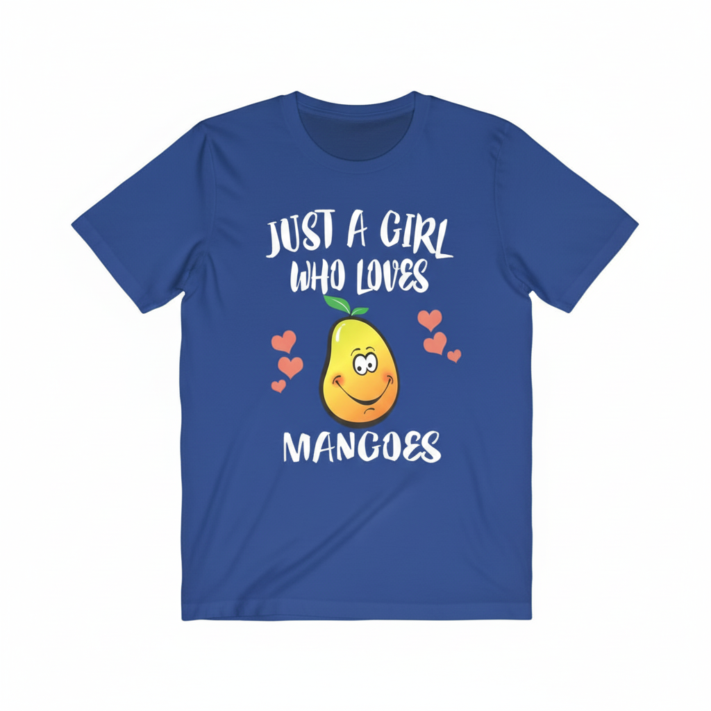 Just a girl who loves mangoes tropical sweet fruit lover tee
