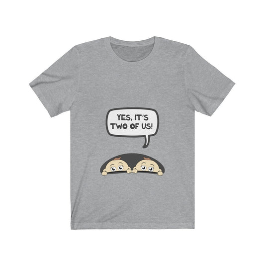 Yes it is two of us mom of twins funny pregnancy tee
