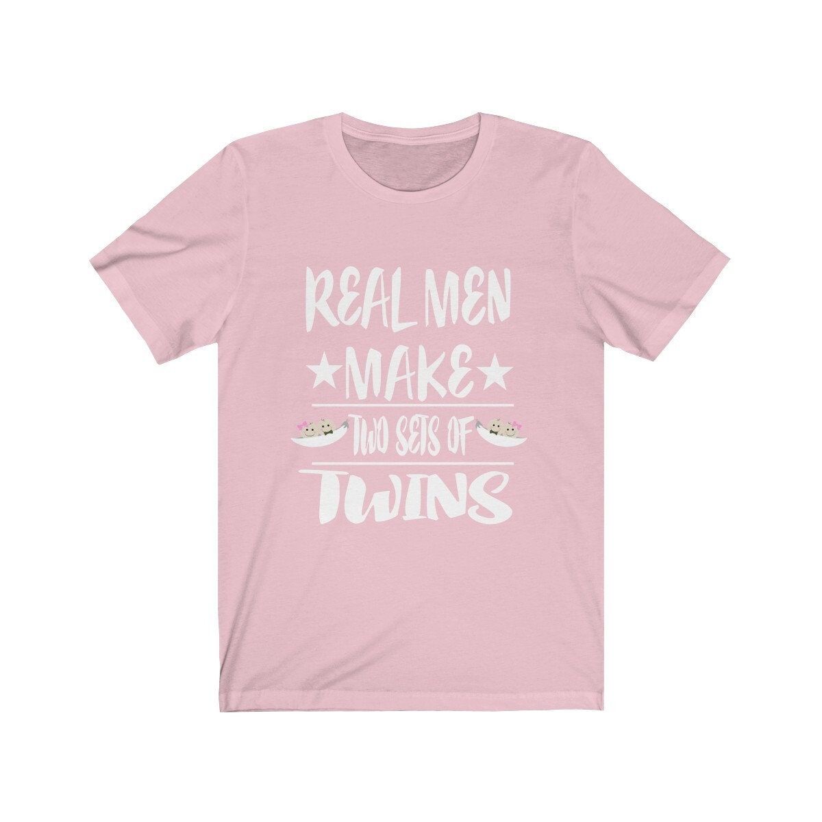 Real men make 2 sets of twins funny dad of twins father tee
