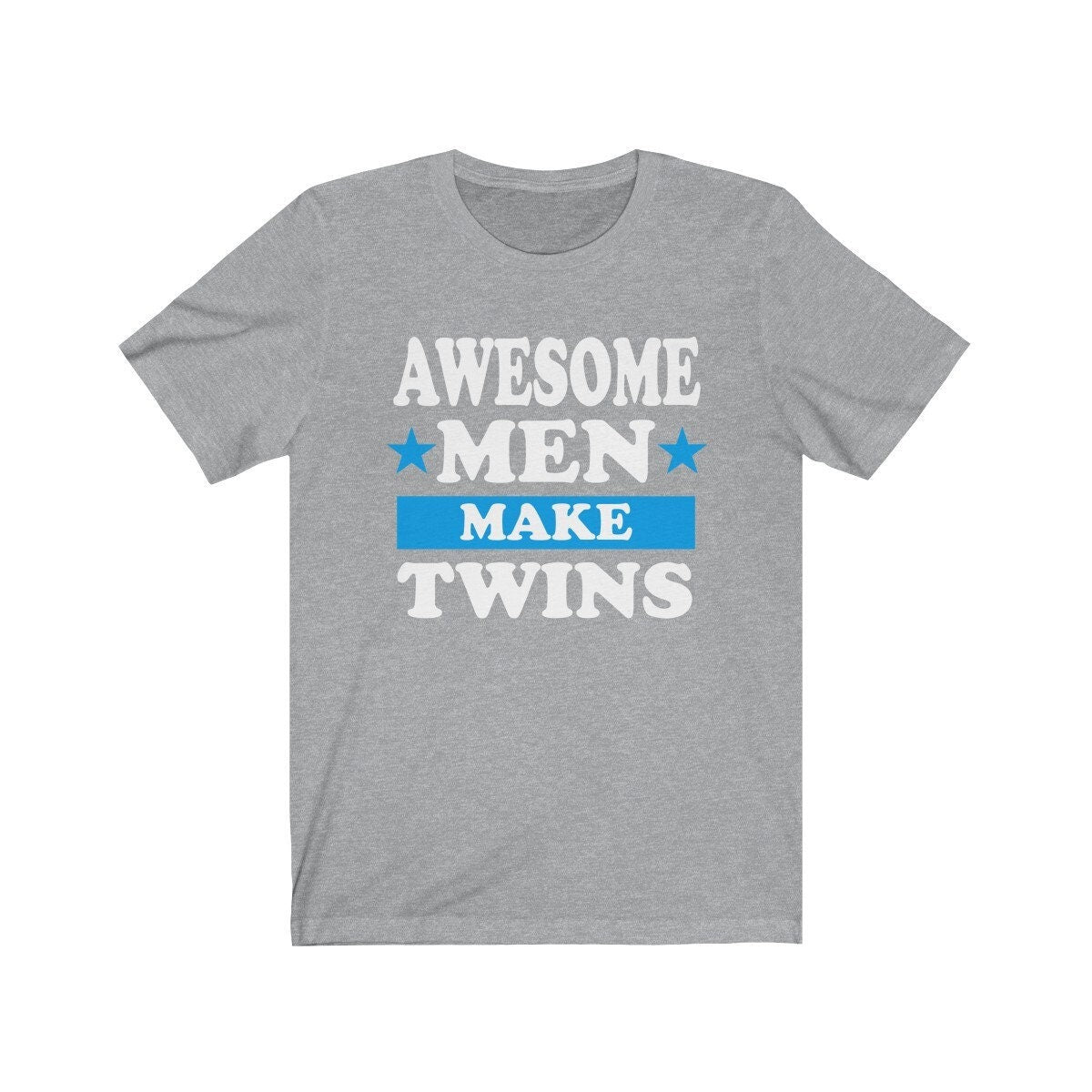 Awesome men make twins dad of twins funny father tee