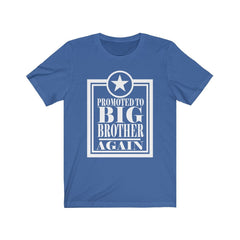 Promoted to big brother again second-time sibling announcement tee