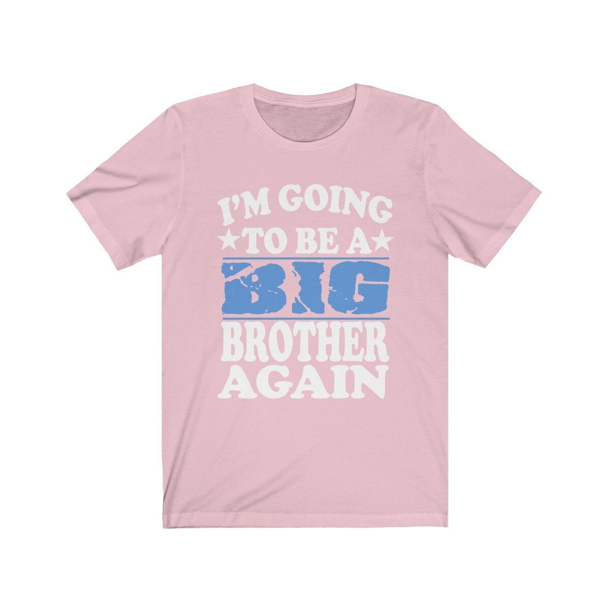 I'm Going To Be A Big Brother Again Shirt - big brother again print design