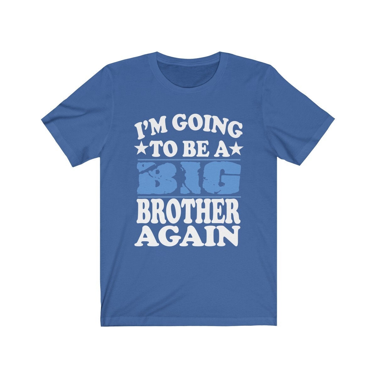 I'm Going To Be A Big Brother Again Shirt - big brother again print design