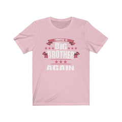 Promoted To Big Brother Again Shirt - big brother again design
