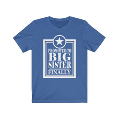 Promoted To Big Sister Finally Shirt - big sister print design