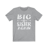 Big Sister Again Shirt, Big Sister Shirt, Big Sister Gift, Big Sister Announcement Gift T-Shirt Image 2