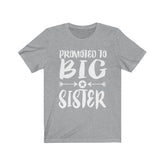 Promoted To Big Sister Shirt, Big Sister Shirt, Big Sister Announcement Gift For Girls T-Shirt Image 1