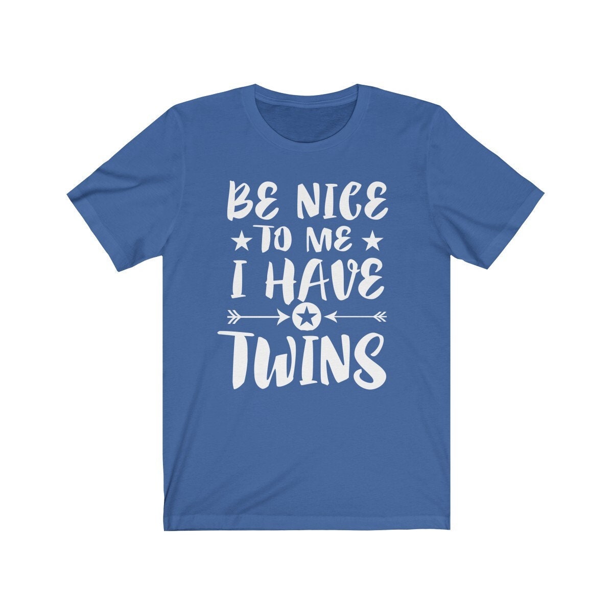 Be nice to me I have twins funny twin parent mom dad tee