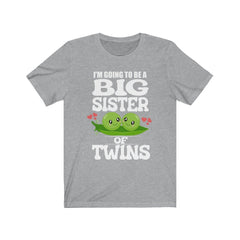I'm Going To Be A Big Sister Of Twins Peas Shirt - big sister of twins print design