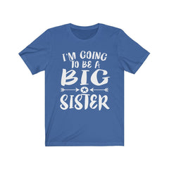 I am going to be a big sister sibling announcement tee for girl