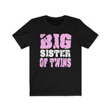 Big Sister Of Twins Shirt, Big Sister Of Twins Gift, Big Sister Of Twins Announcement Shirt, Twin Sister T-Shirt Image 1