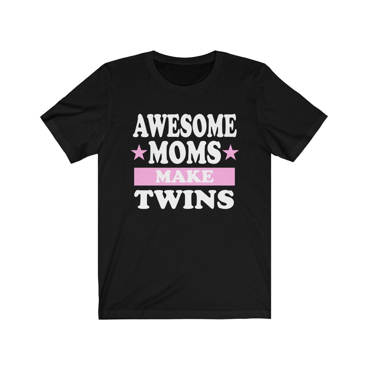 Awesome Moms Make Twins Shirt, Mom Of Twins Gift, Mom Of Twins Announcement Mother Gift T-Shirt Image 1