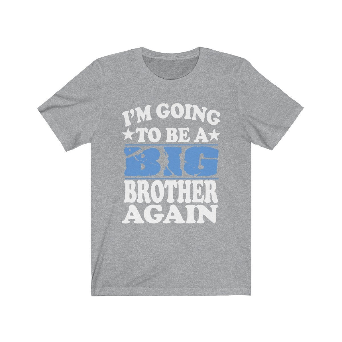 I'm Going To Be A Big Brother Again Shirt - big brother again print design