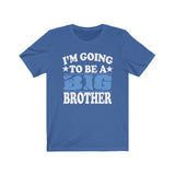 I'm Going To Be A Big Brother Shirt, Big Brother Shirt, Big Brother Gift, Big Brother Announcement T-Shirt Image 3
