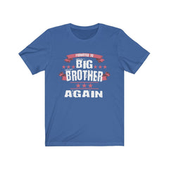 Promoted To Big Brother Again Shirt - big brother again design
