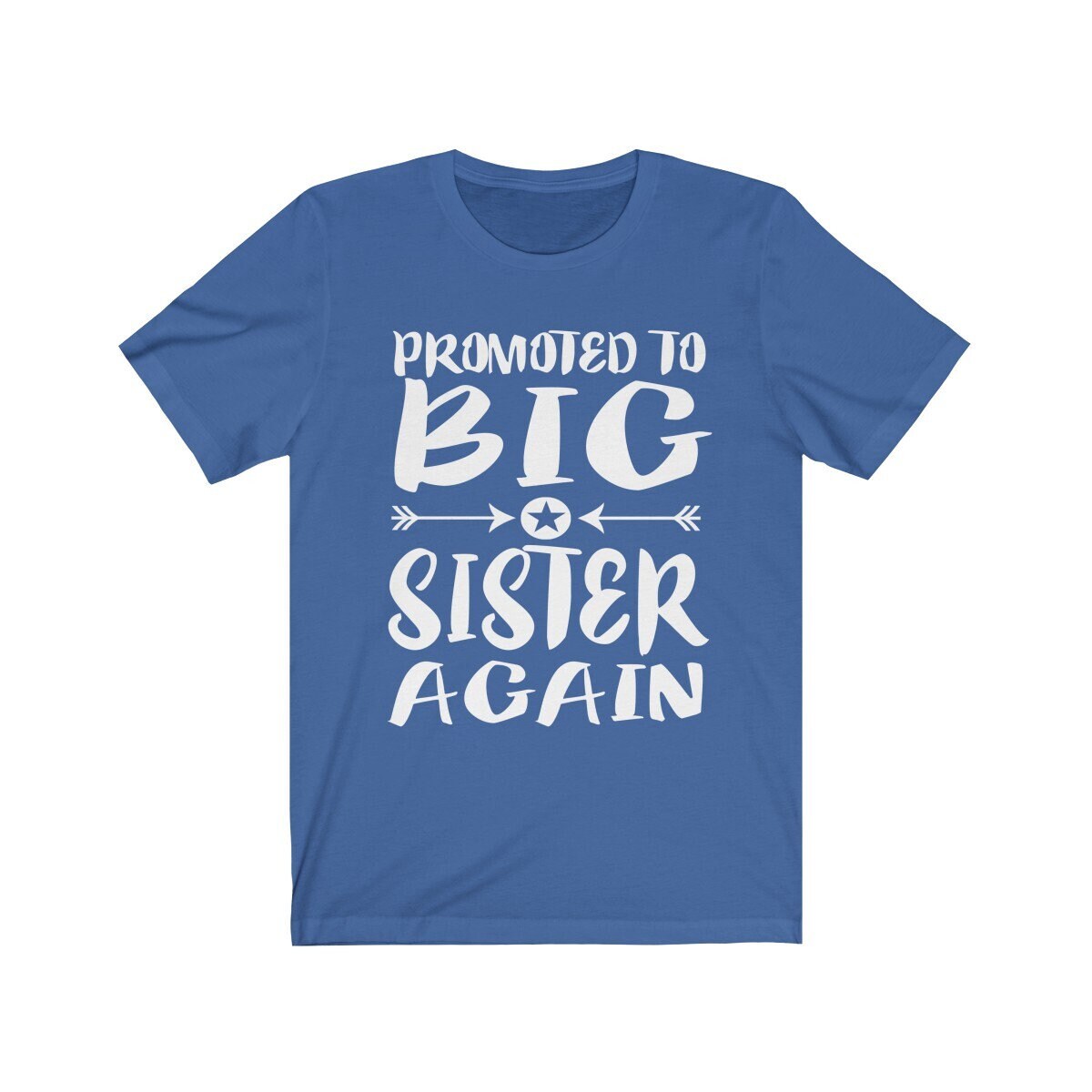 Promoted To Big Sister Again Announcement Shirt - promoted big sister print design