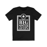 Promoted To Big Sister Again Shirt, Big Sister Again Shirt, Big Sister Gift T-Shirt Image 1