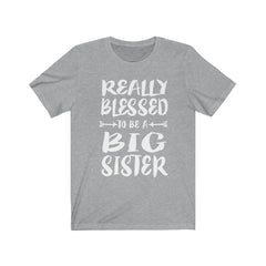 Really blessed to be a big sister sibling announcement gift tee