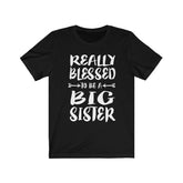 Really Blessed To Be A Big Sister Gift T-Shirt Image 1