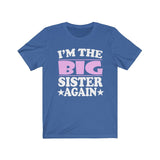 I'm The Big Sister Again Shirt, Big Sister Again Shirt, Big Sister Announcement Gift T-Shirt Image 2