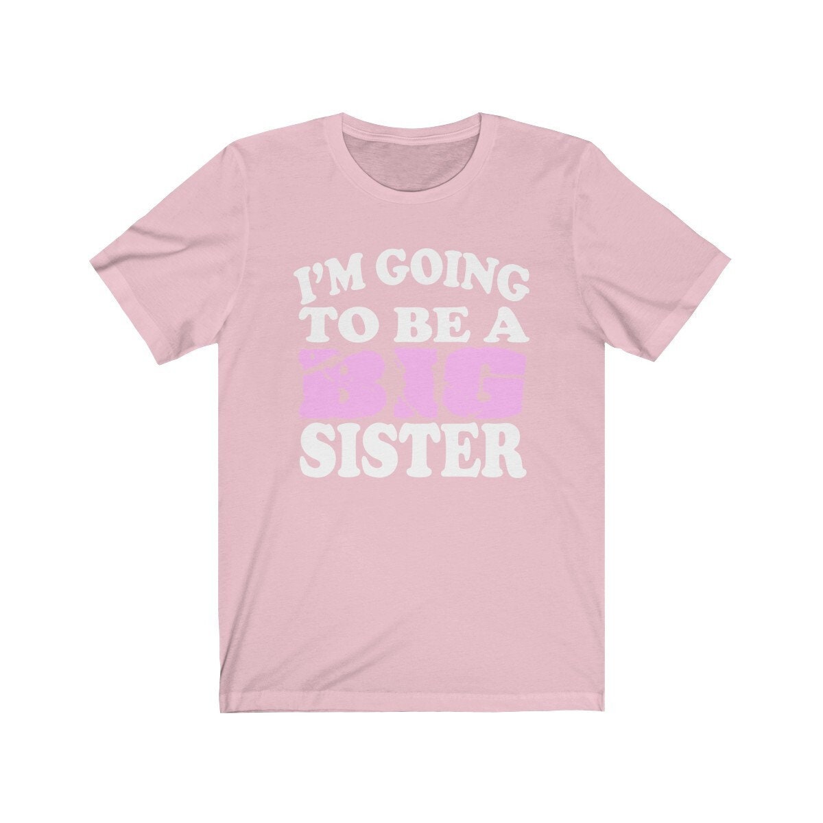 I'm Going To Be A Big Sister Shirt - big sister announcement print design