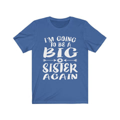 I am going to be a big sister again second-time sibling tee for girl