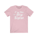I'm The Big Sister Shirt, I'm The Big Sister Gift, Big Sister Announcement T-Shirt Image 3