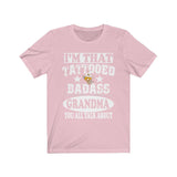 I'm That Tattooed Badass Grandma You All Talk About Gift T-Shirt Image 3