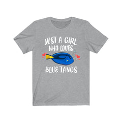 Just a girl who loves blue tangs Indo-Pacific reef fish tee