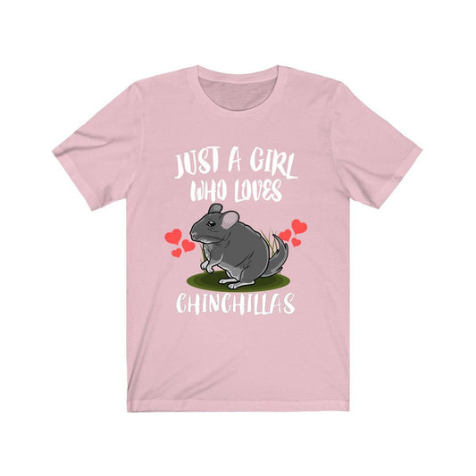 Just a girl who loves chinchillas Andean exotic small pet lover tee