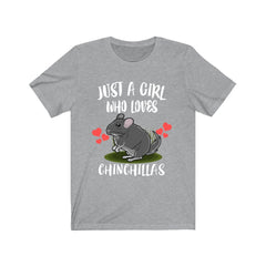 Just a girl who loves chinchillas Andean exotic small pet lover tee