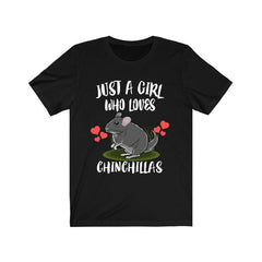 Just a girl who loves chinchillas Andean exotic small pet lover tee