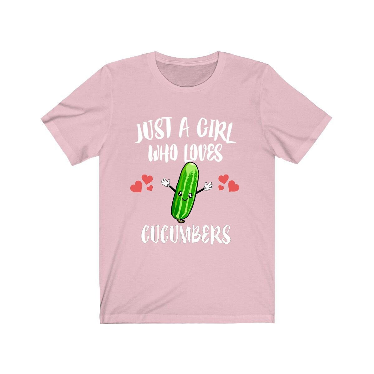 Just a girl who loves cucumbers refreshing vegan vegetable lover tee