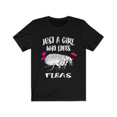 Just A Girl Who Loves Fleas Shirt, Flea Lover Gift, Flea Shirt, Animal Lover Adult Toddler Infant Kids Gift T-Shirt Image 1