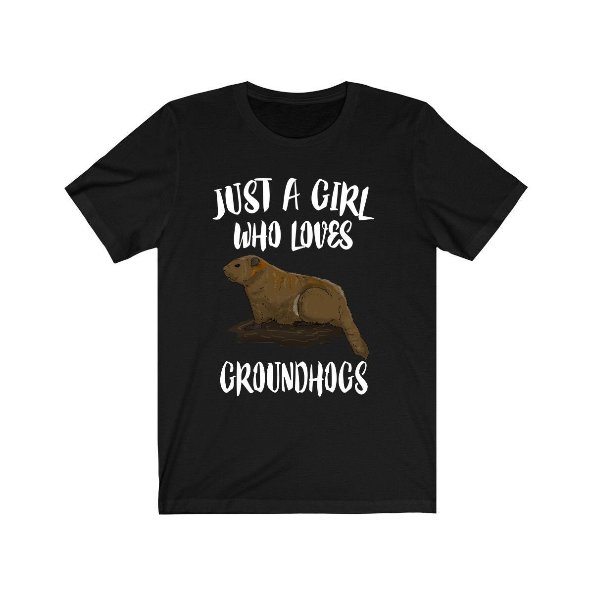 Just a girl who loves groundhogs marmot woodchuck animal tee