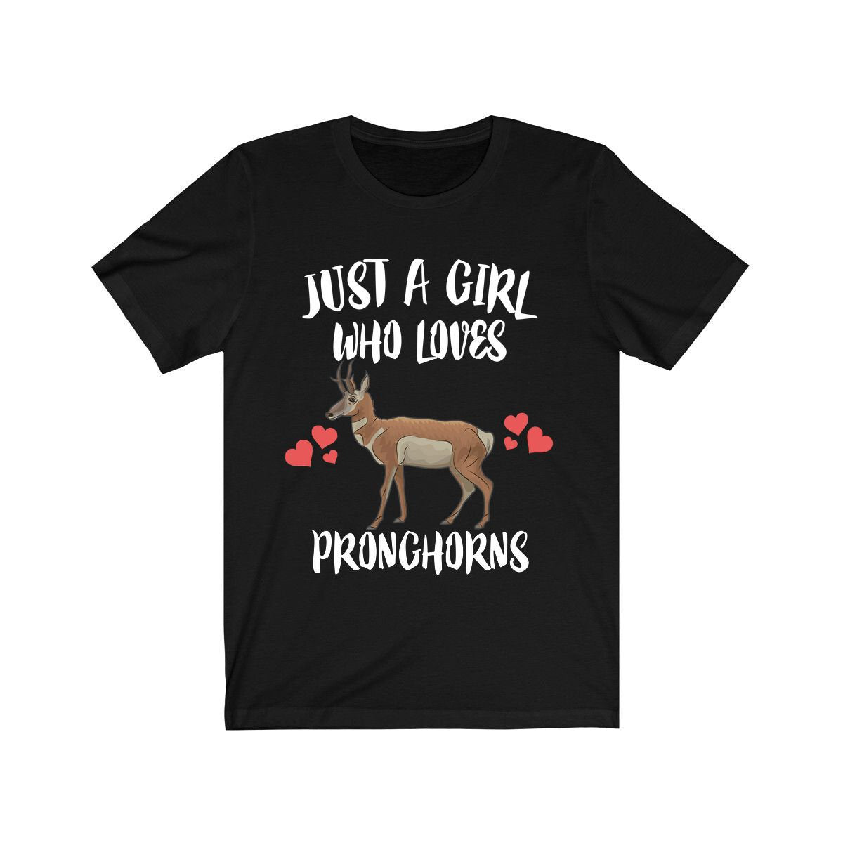Just A Girl Who Loves Pronghorns Shirt, Pronghorn Lover Gift, Pronghorn Tee, Animal Lover Adult Toddler Infant Kids Gift T-Shirt Image 1