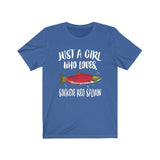 Just A Girl Who Loves Sockeye Red Salmon Shirt, Salmon Lover Shirt, Fish Shirt Animal Lover Adult Toddler Infant Kids Gift T-Shirt Image 1