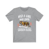 Just A Girl Who Loves Siberian Tigers Shirt, Tiger Lover Shirt, Tiger Gift, Animal Lover Adult Toddler Infant Kids Gift T-Shirt Image 1
