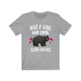 Just A Girl Who Loves Sloth Bears Shirt, Sloth Bear Shirt, Bear Lover Gift, Animal Lover Adult Toddler Infant Kids Gift T-Shirt Image 1