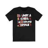 Just A Girl Who Loves Books Shirt, Book Lover Gift, Reading Lover Gift, Book Shirt, Adult Toddler Infant Kids Gift T-Shirt Image 1