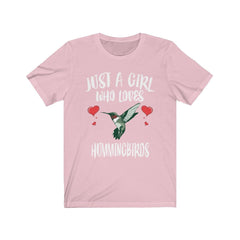 Just a girl who loves hummingbirds tiny iridescent garden bird tee