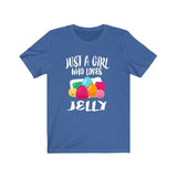 Just A Girl Who Loves Jelly Shirt, Jelly Lover Shirt, Jelly Lover Gift, Jelly Shirt, Adult Toddler Infant Kids Gift T-Shirt Image 4