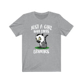 Just A Girl Who Loves Lemurs Shirt, Lemur Lover Shirt, Lemur Lover Gift, Animal Lover Shirt, Adult Toddler Infant Kids Gift T-Shirt Image 1