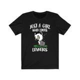 Just A Girl Who Loves Lemurs Shirt, Lemur Lover Shirt, Lemur Lover Gift, Animal Lover Shirt, Adult Toddler Infant Kids Gift T-Shirt Image 2
